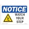 Signmission OSHA Notice Sign, Watch Your Step With Symbol, 24in X 18in Decal, 18" W, 24" L, Landscape OS-NS-D-1824-L-18968 - alternate 1